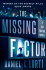 The Missing Factor By Daniel C. Lorti Cover Image