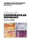 Atlas of Cardiovascular Pathology (Current Histopathology #12) By E. G. Olsen Cover Image
