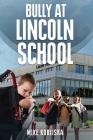 Bully at Lincoln School Cover Image