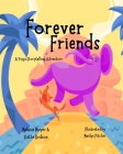 A Yoga Storytelling Adventure: Forever Friends By Melanie Moyer, Kathe Hudson, Maïlys Pitcher (Illustrator) Cover Image