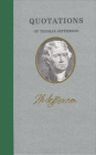 Quotations of Thomas Jefferson By Thomas Jefferson Cover Image