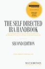 The Self-Directed IRA Handbook, Second Edition: An Authoritative Guide For Self Directed Retirement Plan Investors and Their Advisors Cover Image