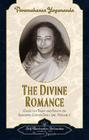 The Divine Romance (Collected Talks and Essays #2) By Paramahansa Yogananda Cover Image