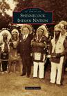 Shinnecock Indian Nation (Images of America) By Beverly Jensen Cover Image