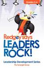 Redgey Says Leaders Rock: Leadership Education Series By Roger C. Edwards Jr, Gary L. Owens Jr, Gail a. Yemington Cover Image