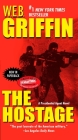 The Hostage By W.E.B. Griffin Cover Image