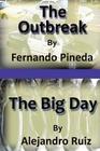 The Outbreak & The Big Day By Alejandro Ruiz, Fernando Pineda Cover Image