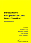 Introduction to European Tax Law: Direct Taxation: Fourth edition By Michael Lang (Editor), Pasquale Pistone (Editor), Josef Schuch (Editor), Claus Staringer (Editor) Cover Image