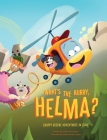 What's the Hurry, Helma?: Choppy Rescue Adventures in Italy By Verena Zannantoni, Henk Van Der Gugten (Illustrator) Cover Image