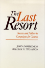 The Last Resort: Success And Failure In Campaigns For Casinos Cover Image