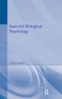 Essential Biological Psychology (Essential Psychology) Cover Image