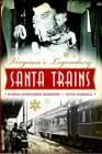 Virginia's Legendary Santa Trains By Donna Strother Deekens, Doug Riddell Cover Image
