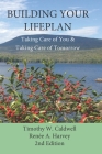 Building Your Lifeplan 2nd Edition: Taking Care of You and Taking Care of Tomorrow Cover Image