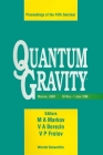 Quantum Gravity - Proceedings of the Fifth Seminar By M. a. Markov (Editor), V. A. Berezin (Editor), Valeri P. Frolov (Editor) Cover Image