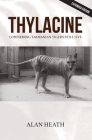 Thylacine: Confirming Tasmanian Tigers Still Live Cover Image
