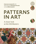 Patterns in Art: A Closer Look at the Old Masters Cover Image
