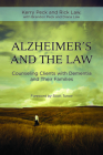 Alzheimer's and the Practice of Law: Counseling Clients with Dementia and Their Families Cover Image