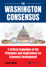 The Washington Consensus: A Critical Evaluation of the Principles and Implications for Economic Development Cover Image