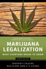 Marijuana Legalization: What Everyone Needs to Knowâ(r) By Jonathan P. Caulkins, Beau Kilmer, Mark A. R. Kleiman Cover Image