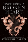 Once Upon a Broken Heart By Stephanie Garber Cover Image