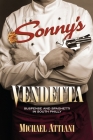 Sonny's Vendetta: Suspense and Spaghetti in South Philly Cover Image