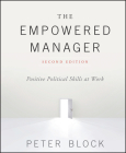 The Empowered Manager: Positive Political Skills at Work Cover Image