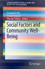 Social Factors and Community Well-Being (Springerbriefs in Well-Being and Quality of Life Research) Cover Image