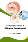 Methylated Genes and Glioma Treatment Cover Image