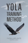Yola Training Method By Yvon Laplante Cover Image