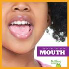 Mouth (Your Amazing Body) By Imogen Kingsley Cover Image