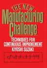 New Manufacturing Challenge: Techniques for Continuous Improvement Cover Image