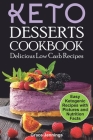 Keto Desserts Cookbook: Delicious Low Carb Recipes By Grace Jennings Cover Image
