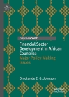 Financial Sector Development in African Countries: Major Policy Making Issues Cover Image