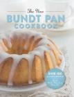 The New Bundt Pan Cookbook: Over 100 Classic Recipes for the World's Most Iconic Baking Pan By Cider Mill Press Cover Image