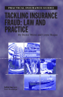 Tackling Insurance Fraud: Law and Practice (Practical Insurance Guides) Cover Image