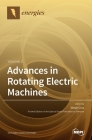Advances in Rotating Electric Machines: Volume 2 By Sérgio Cruz (Guest Editor) Cover Image