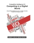 Competitive Intelligence 2.0 Competing in a Digital World Cover Image