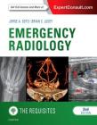 Emergency Radiology: The Requisites (Requisites in Radiology) By Jorge A. Soto, Brian C. Lucey Cover Image