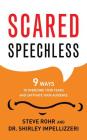 Scared Speechless: 9 Ways to Overcome Your Fears and Captivate Your Audience Cover Image