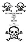 Methamphetamine The Drug Of Death By Larry R. Erdmann Cover Image