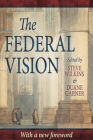 The Federal Vision By Steve Wilkins (Editor), Duane Garner (Editor), Peter J. Leithart Cover Image
