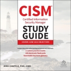 Certified Information Security Manager Cism Study Guide By Cism, Daniel Henning (Read by) Cover Image