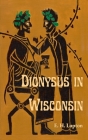 Dionysus in Wisconsin Cover Image