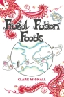 Frugal Fusion Foods By Clare Wignall Cover Image