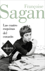 Las cuatro esquinas del corazón / The Four Corners of the Heart By Françoise Sagan Sagan Cover Image