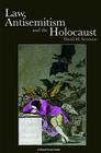Law, Antisemitism and the Holocaust By David Seymour Cover Image