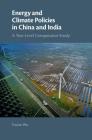 Energy and Climate Policies in China and India: A Two-Level Comparative Study By Fuzuo Wu Cover Image