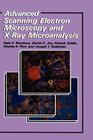 Advanced Scanning Electron Microscopy and X-Ray Microanalysis By Patrick Echlin, C. E. Fiori, Joseph Goldstein Cover Image