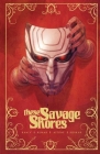 These Savage Shores Cover Image