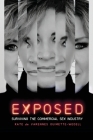 Exposed: Surviving the Commercial Sex Industry By Kate Ouimette-Wedell Cover Image